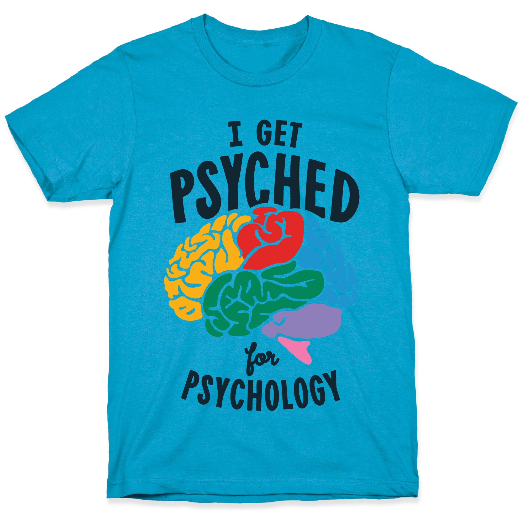 I Get Psyched for Psychology Unisex Triblend Tee